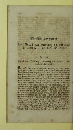 Fünfter Zeitraum. Von Rudolf von Habsburg bis auf Kaiser Karl 5. Jahr 1273 bis 1520