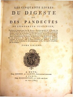 Les cinquante livres du Digeste ou des Pandectes de l'Empereur Justinien, 6