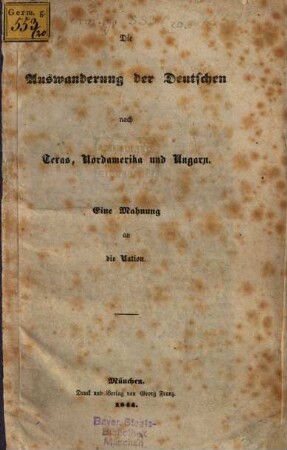 Die Auswanderung der Deutschen nach Texas, Nordamerika und Ungarn : eine Mahnung an die Nation