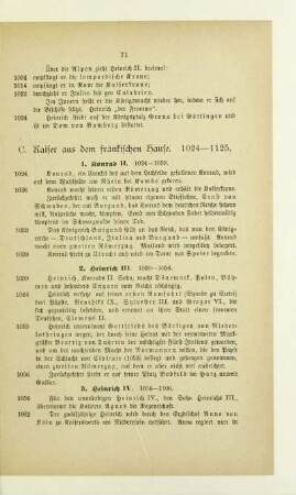 C. Kaiser aus dem fränkischen Hause. 1024-1125