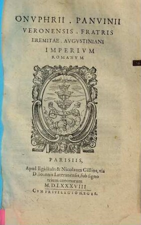 Onvphrii Panvinii Veronensis Augstiniani Reipublicae Romanae Commentariorum Libri Tres, 3. Imperium Romanum