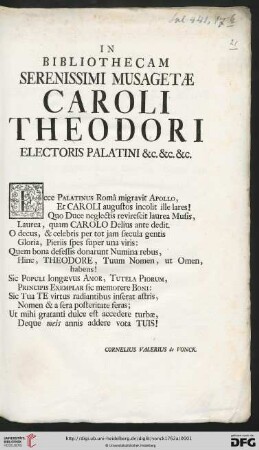 In Bibliothecam Serenissimai Musagetae Caroli Theodori Electoris Palatini [et]c. [et]c. [et]c.