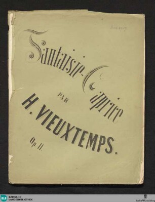 Fantaisie-Caprice pour le violon : avec accomp.t de piano ou d'orchestre; op. 11