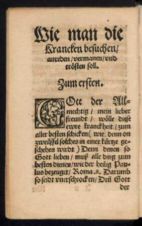 Wie man die Krancken besuchen/ anreden/ vermanen / und trösten soll.