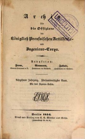Archiv für die Offiziere der Königlich Preußischen Artillerie- und Ingenieur-Corps. 35, 35 = Jg. 18. 1854