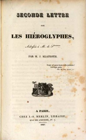 Seconde lettre sur le Hieroglyphes : adressée a M. de S*****