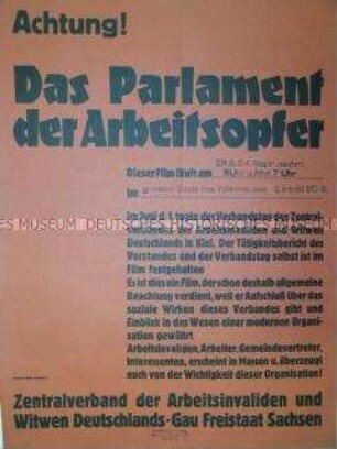 Maueranschlag zur Ankündigung des Films "Das Parlament der Arbeitsopfer" über den Verbandstag des Zentralverbandes der Arbeitsinvaliden und Witwen