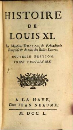 Histoire De Louis XI.. Tome Troisième