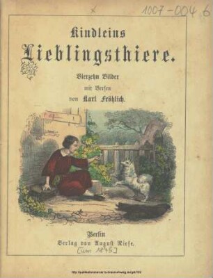 Kindleins Lieblingsthiere : vierzehn Bilder mit Versen / von Karl Fröhlich