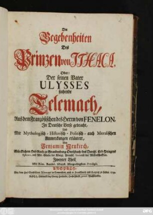 Theil 2: Die Begebenheiten Des Prinzen von Ithaca, Oder: Der seinen Vater Ulysses, suchende Telemach