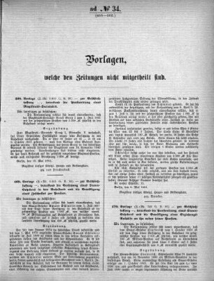 Anlage: ad No.34 (468-503.), Vorlagen, welche den Zeitungen nicht mitgeteilt sind