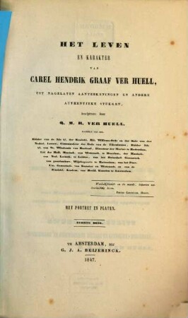 Het leven en karakter van Carel Hendrik graaf Ver Huell, uit nagelaten anteekeningen en andere authentieke stukken : Met portret en platen, 1