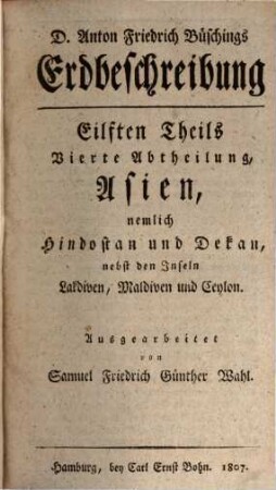 Erdbeschreibung von Ostindien, nemlich Hindostan und Dekan, nebst den Inseln Lakdiven, Maldiven und Ceylon, 2