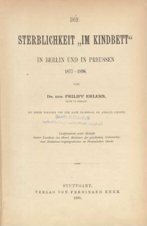 Die Sterblichkeit "im Kindbett" in Berlin und in Preussen : 1877-1896