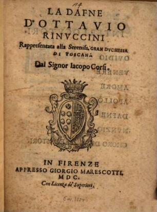 La Dafne : rappresentata alla sereniss. Gran Duchessa di Toscana