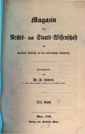 Magazin für Rechts- und Staats-Wissenschaft mit besonderer Rücksicht auf das Österreichische Kaiserreich, 13. 1856