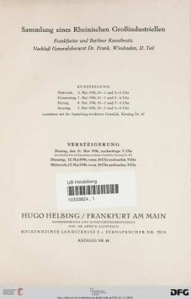 Nr. 48: Katalog / Hugo Helbing, Frankfurt am Main, Kunsthandlung und Kunstversteigerungshaus: Sammlung eines rheinischen Großindustriellen - Frankfurter und Berliner Kunstbesitz - Nachlaß Generaloberarzt Dr. Frank, Wiesbaden, II. Teil : Versteigerung Montag, den 11. Mai 1936, Dienstag, 12. Mai 1936, Mittwoch, 13. Mai 1936