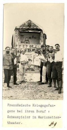 Kriegsgefangenenlager Puchheim: Nr. 9: Französische Kriegsgefangene bei ihrem Beruf: Schauspieler im Marionettentheater (= Nr. 6 Manhart)