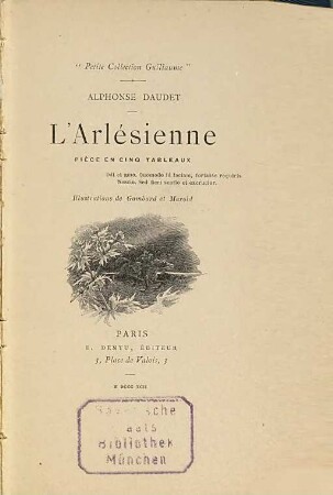 L'Aclésienne : Piece en cinq tableaux. Illustrations de Gambard et Marold. "Petite Collection Guillaume"