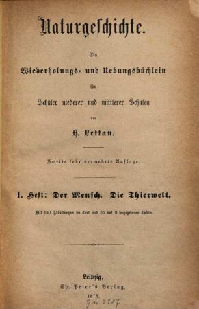 Naturgeschichte : Ein Wiederholungs- und Uebungsbüchlein für Schüler niederer und mittlerer Schulen. 1