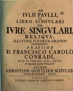 Ad Ivlii Pavlli, Ex Libro Singvlari De Ivre Singvlari, Reliqva
