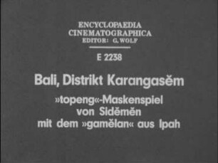 Bali, Distrikt Karangasem - »topeng«-Maskenspiel von Sidemen mit dem »gamelan« aus Ipah