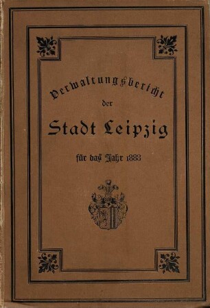 Verwaltungsbericht der Stadt Leipzig : für die Jahre .... 1888 (1890)