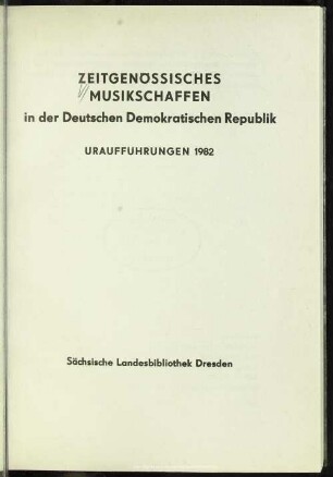 7.1982: Uraufführungen 1982