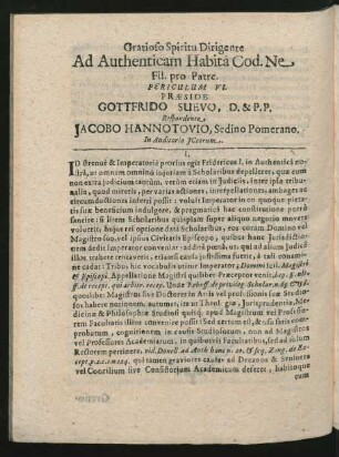 Gratioso Spiritu Dirigente Ad Authenticam Habita Cod. Ne Fil. pro Patre. Periculum VI. Praeside Gottfrido Suevo ... Respondente Jacobo Hannotovio ...