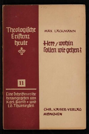 Herr, wohin sollen wir gehen? : ein Wort eines evangelischen Theologiestudenten an seine Kommilitonen