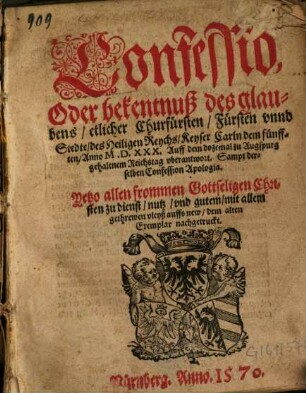 Confessio oder Bekanntnuß ... der Fürsten ... zu Augsburg 1530