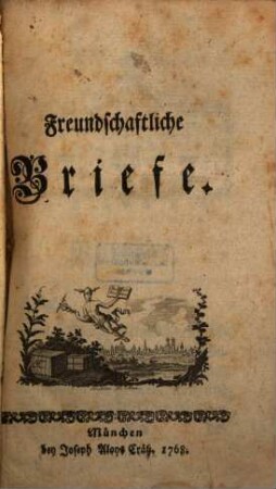 Freundschaftliche Briefe