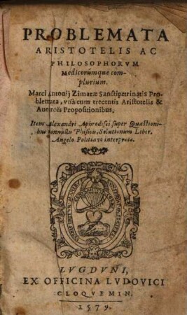 Problemata Aristotelis Ac Philosophorvm Medicorumque complurium