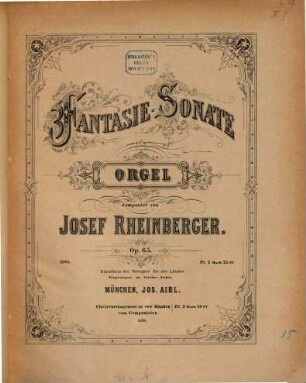 Fantasie-Sonate : für Orgel ; op. 65