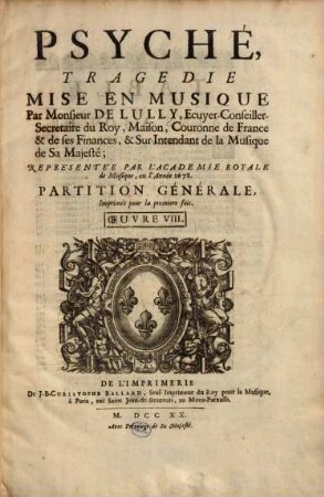 Psyché : tragédie ; oeuvre VIII ; représentée par l'Académie Royale de Musique, l'année 1678