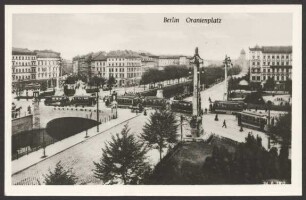 Ansichtskarte Oranienplatz und Oranienbrücke mit Straßenbahnen, Reproduktion