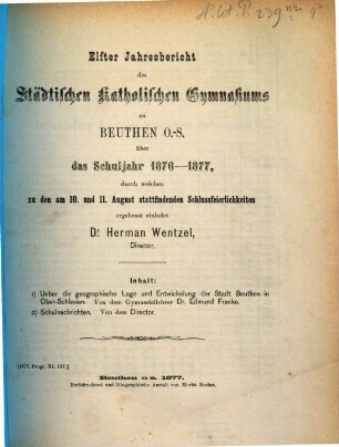 Jahresbericht des Städtischen Katholischen Gymnasiums zu Beuthen O.-S. : über das Schuljahr ... durch welchen zu den ... stattfindenden Schlußfeierlichkeiten ergebenst einladet, 1876/77