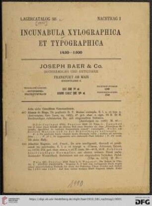 Nr. 585, Nachtrag 1: Lagerkatalog / Josef Baer & Co., Frankfurt a.M.: Incunabula xylographica et typographica, 1455-1500. Nachtrag I