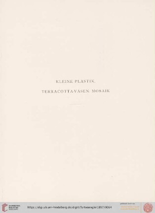 Kleine Plastik, Terracotta-Vasen, Mosaik