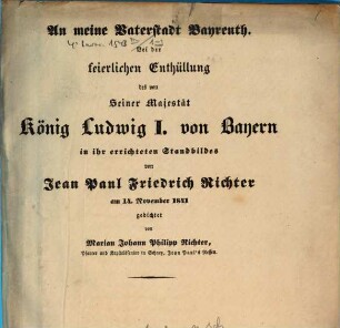 Sammlung der Reden, Lieder ... bei der Enthüllung des Standbildes von Jean Paul Friedr. Richter in Bayreuth am 14. Nov. 1841. 1