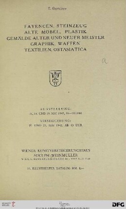 Nr. 14: Fayencen, Steinzeug, alte Möbel, Plastik, Gemälde alter und neuer Meister, Graphik, Waffen, Textilien, Ostasiatica : 20. und 21. Mai 1942