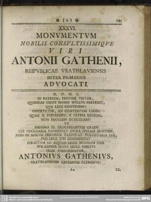 XXXVI. Monumentum Nobilis Consultissimique Viri Antonii Gathenii, Reipublicae Vratislaviensis inter Primarios Advocati
