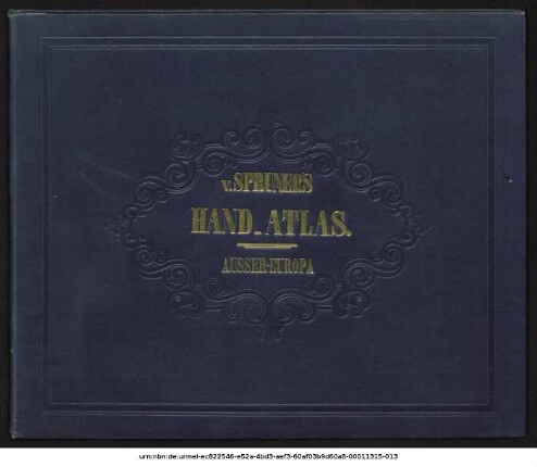 Abt. 1: Atlas Antiquus : Sieben und Zwanzig in Kupfer gestochene colorirte Karten mit Vier und Sechzig Nebenkarten nebst erläuternden Vorbemerkungen
