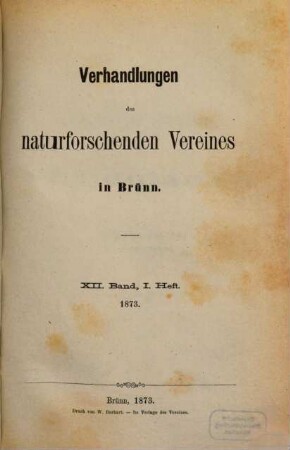 Verhandlungen des Naturforschenden Vereines in Brünn. 12,1. 1873 (1873/74)