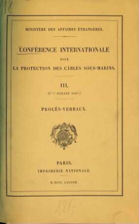 Conférence internationale pour la Protection des Câbles sous-marins : Ministère des Affaires étrangères. 3