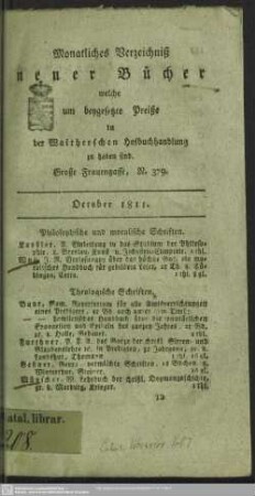 1811,Okt.: Monatliches Verzeichniß neuer Bücher, welche um beygesetzte Preiße in der Waltherschen Hofbuchhandlung zu haben sind