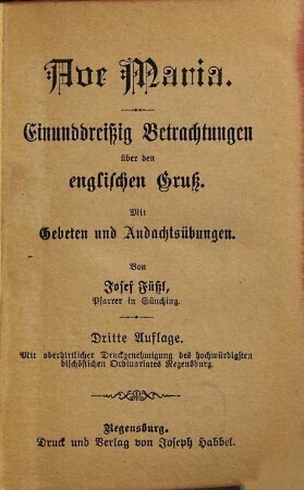 Ave Maria : einunddreißig Betrachtungen über den englischen Gruß ; mit Gebeten und Andachtsübungen