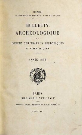 Bulletin archéologique du Comité des Travaux Historiques et Scientifiques. 1895