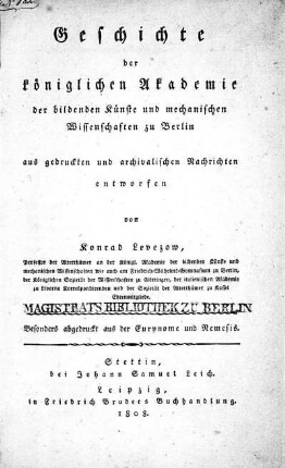 Geschichte der königlichen Akademie der bildenden Künste und mechanischen Wissenschaften zu Berlin