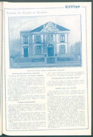 [Centros y sociedades] : Institución Cultural Gallega[,] "Unión Estradense"[,] "Residentes de Lousame (Noya)" [y] Nueva Casa de Galicia